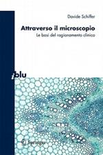 Attraverso il microscopio. Neuroscienze e basi del ragionamento clinico