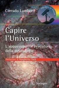 Image of Capire l'universo. L'appasionante avventura intellettuale della cosmologia