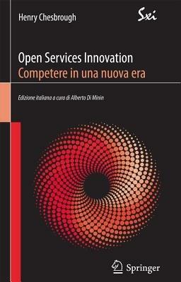 Open services innovation. Competere in una nuova era - Henry Chesbrough - copertina