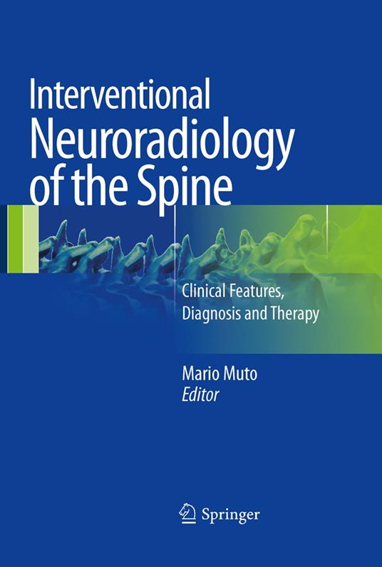 Interventional Neuroradiology of the Spine