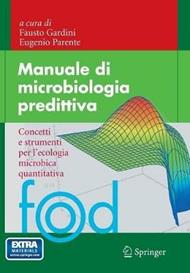 Manuale di microbiologia predittiva. Concetti e strumenti nell'ecologia microbica quantitativa