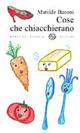 Cose che chiacchierano - Matilde Baroni - copertina