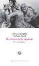 Il cinema delle Apuane. I set e i protagonisti - Fabrizio Borghini,Umberto Guidi - copertina