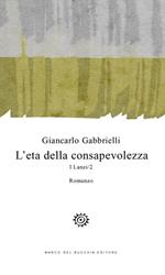 L' età della consapevolezza. I Lanzi. Vol. 2