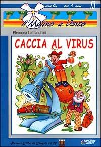 Caccia al virus - Eleonora Laffranchini - copertina