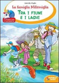 La famiglia Millemiglia tra fiumi e laghi - Isabella Paglia - copertina