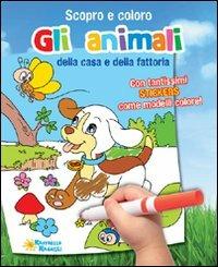 Gli animali della casa e della fattoria. Scopro e coloro. Ediz. illustrata - copertina