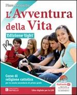 L' avventura della vita. Ediz. leggera. Per la Scuola media. Con CD-ROM. Con espansione online