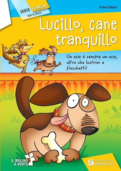 Lucillo, cane tranquillo. Serie gialla - Febe Sillani - copertina