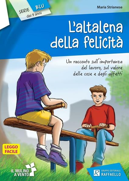 L' altalena della felicità. Serie blu. Con Contenuto digitale per accesso on line - Maria Strianese - copertina