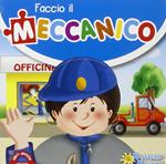 Faccio il meccanico. Libro puzzle