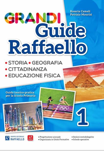 Grandi guide Raffaello. Materiali per il docente. Antropologica. Per la Scuola elementare. Vol. 1 - Rosaria Cameli,Patrizia Maurizi - copertina