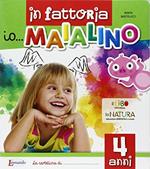 Io... maialino. In fattoria. 4 anni