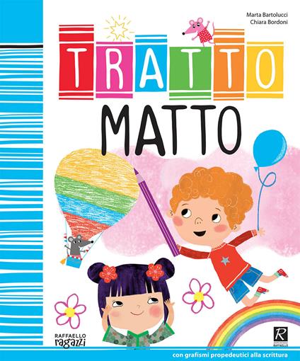 Tratto matto. Ediz. illustrata - Marta Bartolucci - copertina