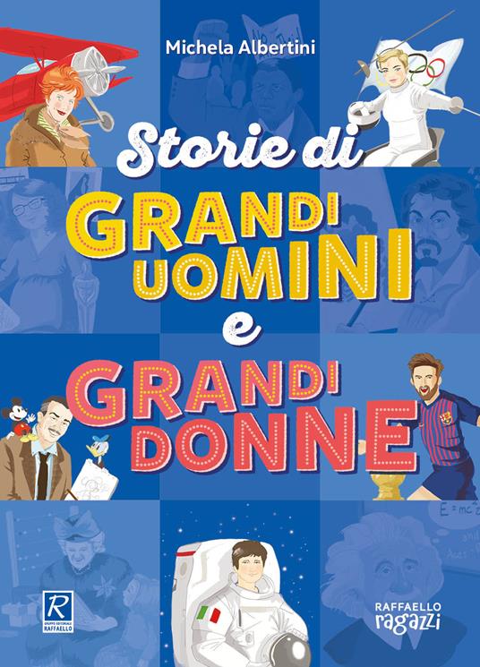 storie di grandi uomini e grandi donne - Michela Albertini - copertina