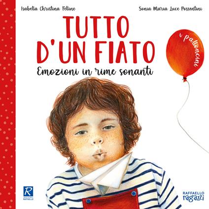 Tutto d'un fiato. Ediz. a colori - Isabella Christina Felline - copertina