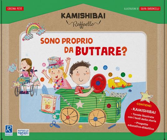 Sono proprio da buttare? Kamishibai Raffaello. Ediz. a colori. Con guida. Con kamishibai - Cristina Petit - copertina