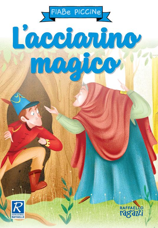 L' acciarino magico. Ediz. a colori - copertina