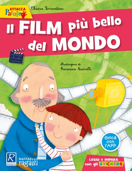 Il film più bello del mondo. Con adesivi. Ediz. a colori - Chiara Sorrentino - copertina