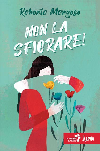 Non la sfiorare - Roberto Morgese - copertina