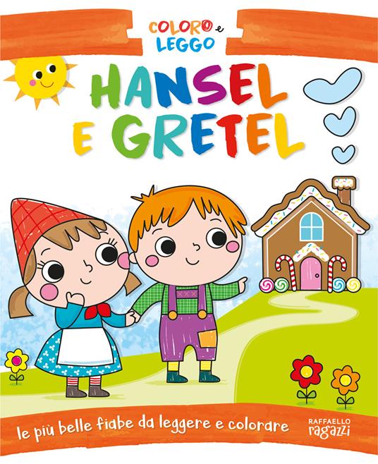 Hansel e Gretel. Coloro e leggo. Ediz. a colori - Cristina Grottoli - copertina