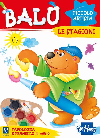 Le stagioni. Balù piccolo artista. Ediz. a colori. Con tavolozza e pennello - Gabriella Santini - copertina