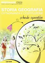  Insegnare oggi. Storia geografia cittadinanza e Costituzione. Guida didattica. Schede opreative. Per la 4ª classe elementare