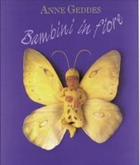 Bambini in fiore. Ediz. illustrata - Anne Geddes - copertina