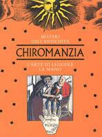 Chiromanzia. L'arte di leggere la mano