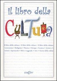 Il libro della cultura - Fiona MacDonald,Antony Mason - copertina