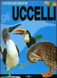 Conoscere gli uccelli - Anita Ganeri - copertina