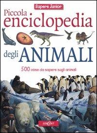 Piccola enciclopedia degli animali - Libro - Edicart - Sapere Junior