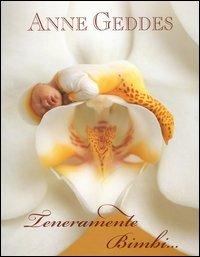 Teneramente bimbi... - Anne Geddes - copertina