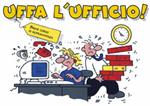 Uffa l'ufficio!