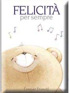 Felicità per sempre. Forever Friends. Ediz. illustrata - Charlotte Gray,Helen Exley - copertina