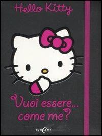 Vuoi essere... come me? Hello Kitty - copertina