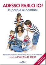 Adesso parlo io! La parola ai bambini