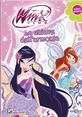 La chiave dell'armonia. Winx club. Magic series. Ediz. illustrata - Iginio Straffi - copertina