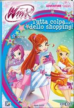 Winx Club Adventure Series - Tutta Colpa dello Shopping