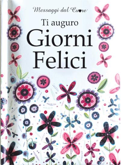 Ti auguro giorni felici - Helen Exley - copertina