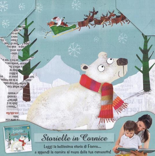 L'orsetto di Babbo Natale. Storielle in cornice. Ediz. a colori. Con gadget - Fiona Boon - copertina