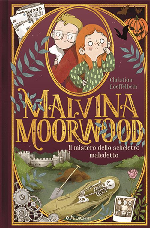 Il mistero dello scheletro maledetto. Malvina Moorwood - Christian Loeffelbein - copertina