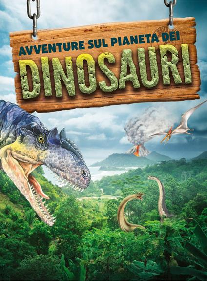 Avventure sul pianeta dei dinosauri - Fabian Lenk - copertina