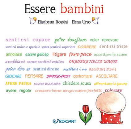 Essere bambini - Elisabetta Rossini,Elena Urso - copertina