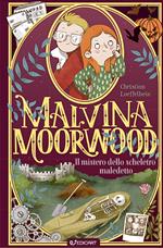 Il mistero dello scheletro maledetto. Malvina Moorwood