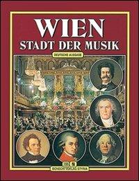 Vienna città della musica. Ediz. tedesca - Hansjorg Spies,Carl Nemeth - copertina