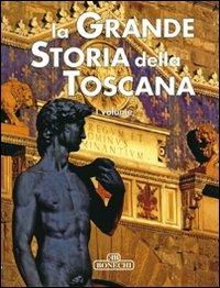 La grande storia della Toscana - Maurilio Adriani,Enrico Nistri - copertina