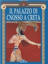 Il palazzo di Cnosso a Creta - Mario Iozzo - copertina