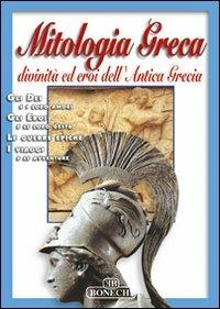 Mitologia greca. Divinità ed eroi dell'antica Grecia - Christou Panaghiotis,Katharini Papastamatis - copertina