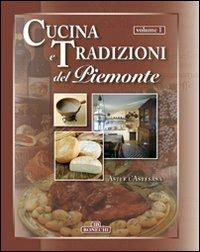 Cucina e tradizioni del Piemonte. Vol. 1: Asti e l'Astesana - copertina
